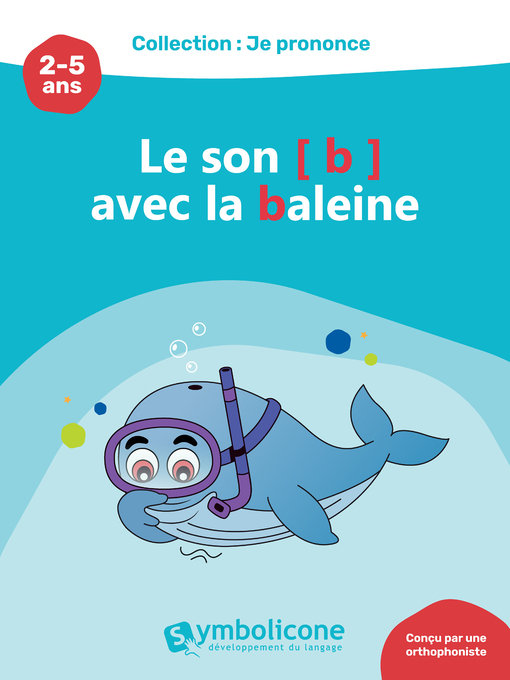 Title details for Je prononce le son [b] avec Babette la baleine by Caroline Martin - Available